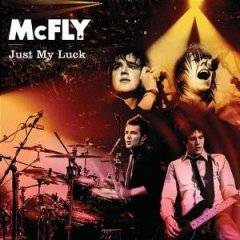 McFly : Just My Luck